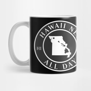 Roots Hawaii and Missouri by Hawaii Nei All Day Mug